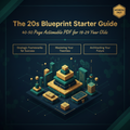 The 20s Blueprint Starter Guide